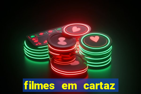 filmes em cartaz conjunto nacional